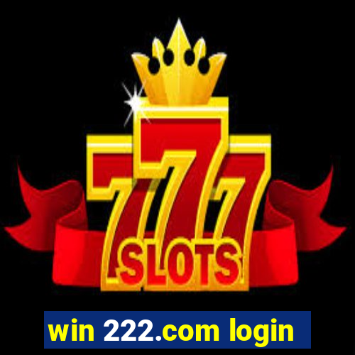 win 222.com login